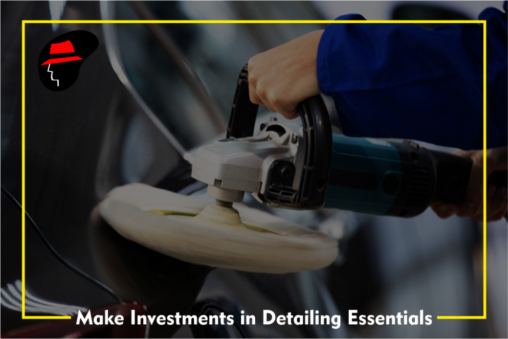 Make Investments in Car Detailing Essentials: